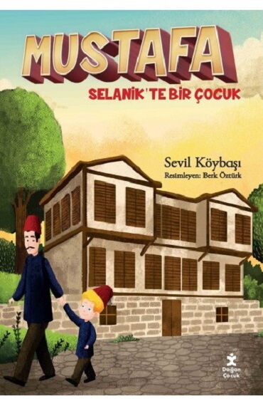 MUSTAFA SELANİKTE BİR ÇOCUK