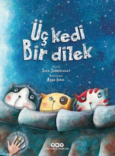 ÜÇ KEDİ BİR DİLEK
