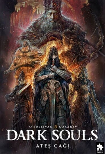 DARK SOULS 4 ATEŞ ÇAĞI