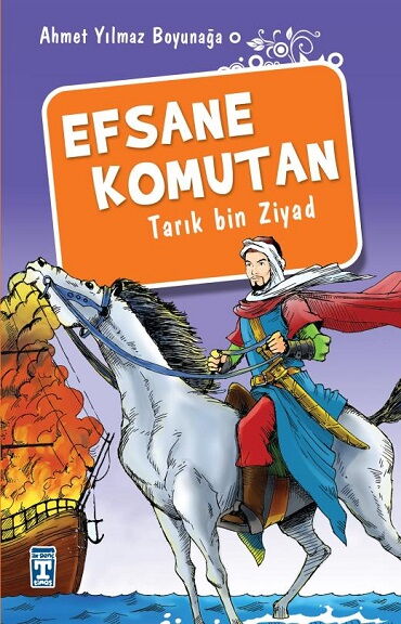 EFSANE KOMUTAN TARIK BİN ZİYAD