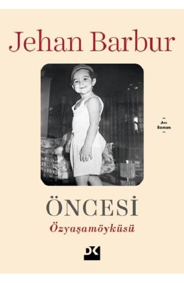 ONCESİ ÖZYAŞAM ÖYKÜSÜ