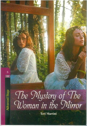 STAGE 6 THE MYSTERY OF THE WOMAN İN THE MİRROR