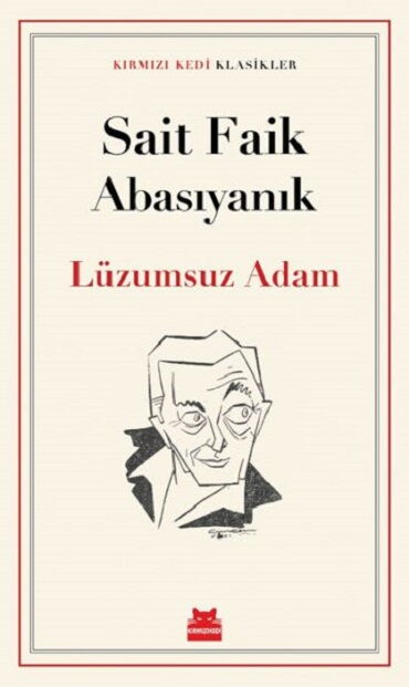 LÜZUMSUZ ADAM