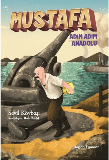 MUSTAFA ADIM ADIM ANADOLU