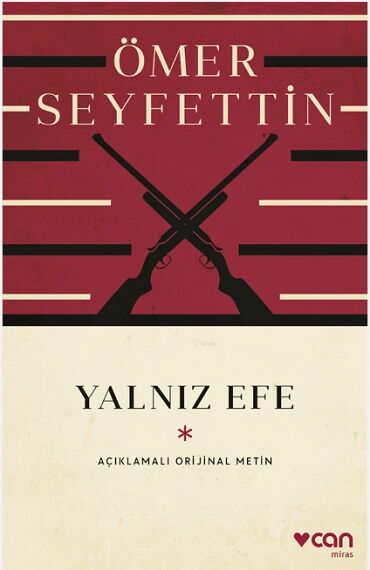 YALNIZ EFE AÇIKLAMALI ORJİNAL METİN