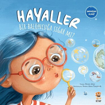 HAYALLER BİR BALONCUĞA SIĞAR MI? 4+ YAŞ