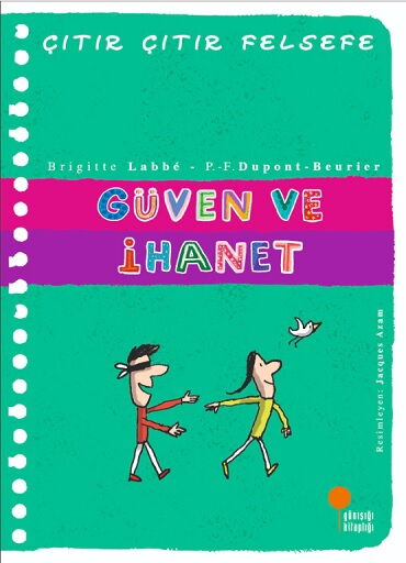 ÇITIR FELSEFE GÜVEN VE İHANET