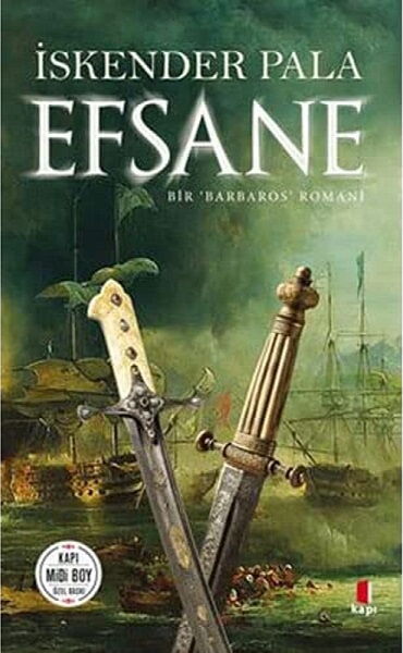 EFSANE ( BİR BARBAROS ROMANI )