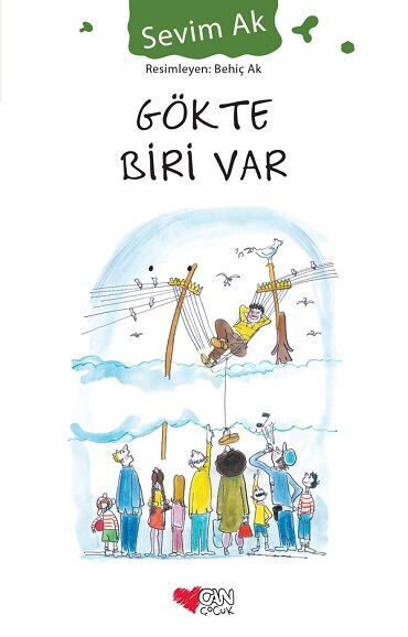 GÖKTE BİRİ VAR