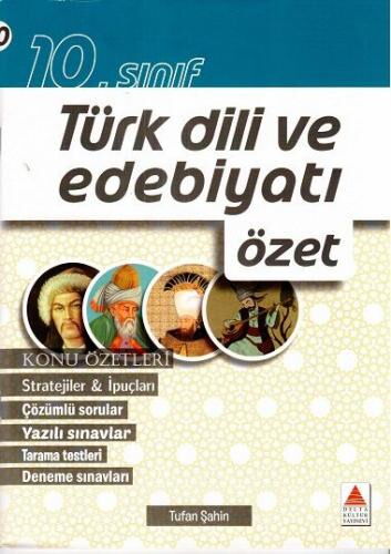 10.SINIF TÜRK DİLİ VE EDEBİYATI ÖZET ANLATIM