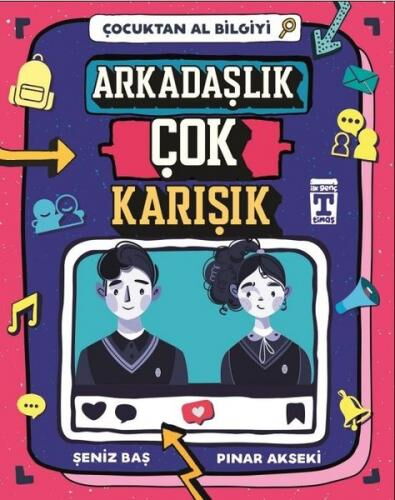 ARKADAŞLIK ÇOK KARIŞIK ÇOCUKTAN AL BİLGİYİ