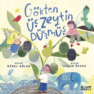 GÖKTEN ÜÇ ZEYTİN DÜŞMÜŞ
