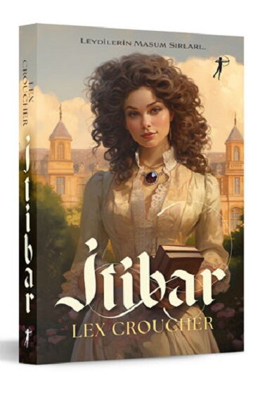 İTİBAR LEYDİLERİN MASUM SIRLARI