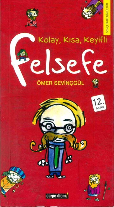 KOLAY KISA KEYİFLİ FELSEFE           