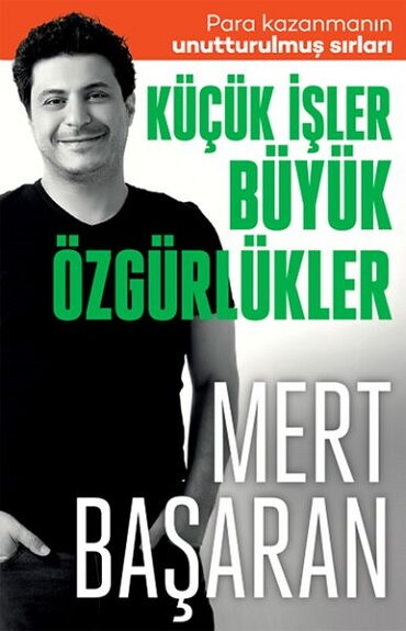 KÜÇÜK İŞLER BÜYÜK ÖZGÜRLÜKLER