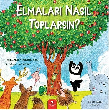 ELMALARI NASIL TOPLARSIN