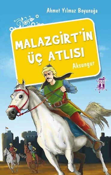MALAZGİRTİN ÜÇ ATLISI        