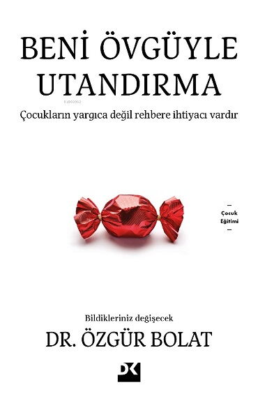 BENİ ÖVGÜYLE UTANDIRMA