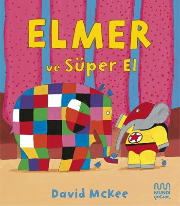 ELMER VE SÜPER EL