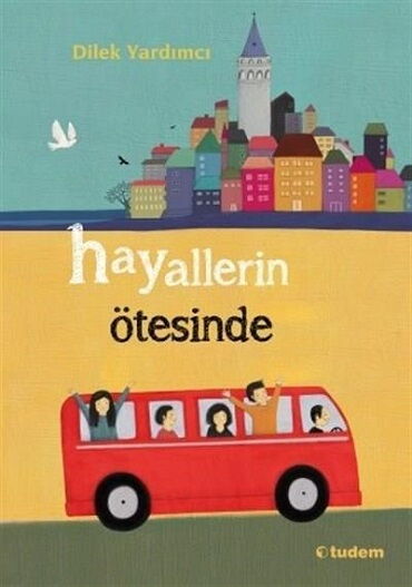 HAYALLERİN ÖTESİNDE
