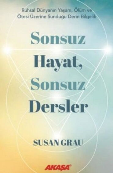 SONSUZ HAYAT SONSUZ DERSLER
