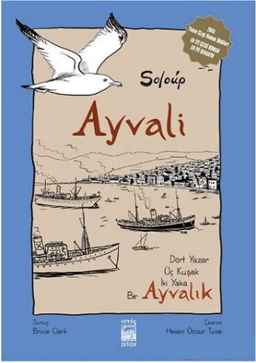 AYVALİ DÖRT YAZAR ÜÇ KUŞAK İKİ YAKA AYVALIK