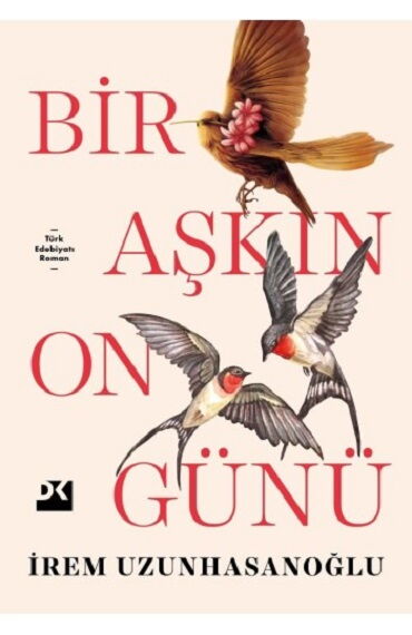 BİR AŞKIN ON GÜNÜ