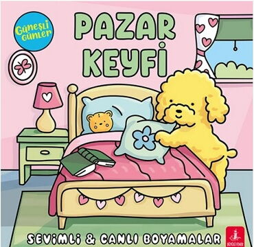 GÜNEŞLİ GÜNLER PAZAR KEYFİ SEVİMLİ BOYAMALAR