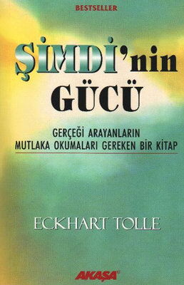 ŞİMDİNİN GÜCÜ
