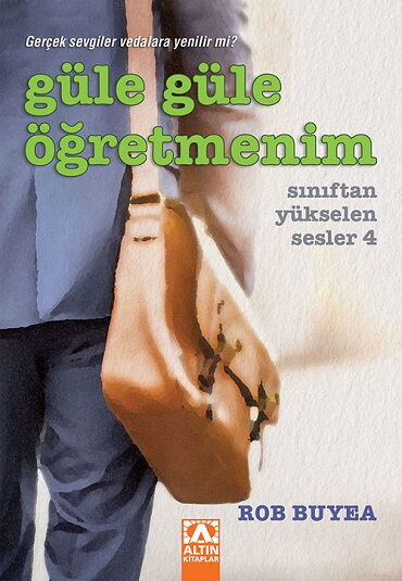 SINIFTAN YÜKSELEN SESLER 4 GÜLE GÜLE ÖĞRETMENİM 