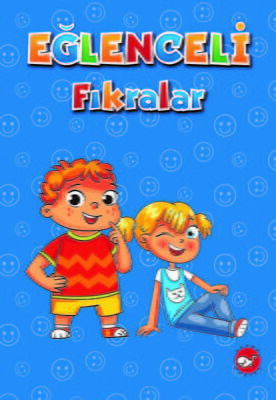 EĞLENCELİ FIKRALAR