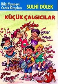 KÜÇÜK ÇALGICILAR    