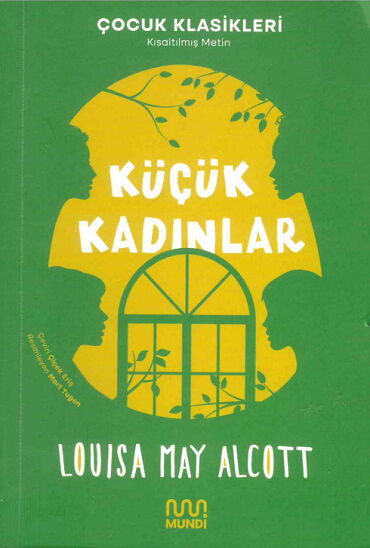 KÜÇÜK KADINLAR ÇOCUK KLASİKLERİ KISA METİN