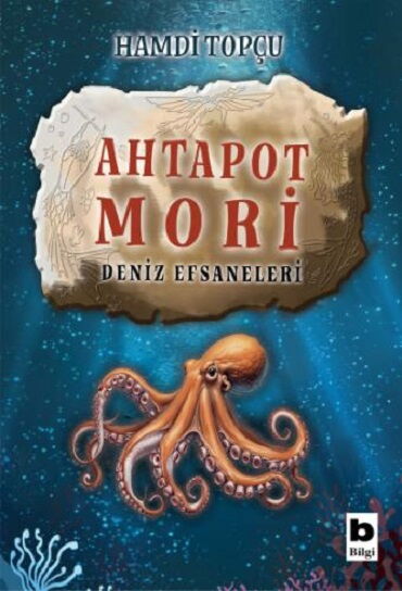 AHTAPOT MORİ DENİZ EFSANELERİ