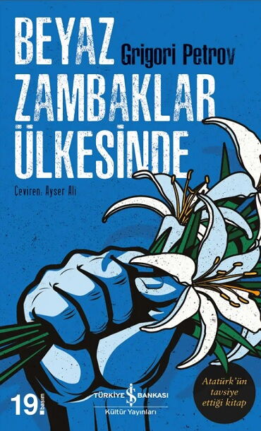 BEYAZ ZAMBAKLAR ÜLKESİNDE 