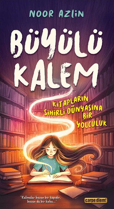 BÜYÜLÜ KALEM KİTAPLARIN SİHİRLİ DÜNYASINA BİR YOLC