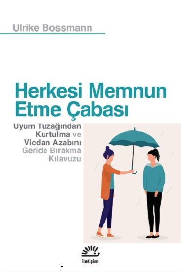 HERKESİ MEMNUN ETME ÇABASI