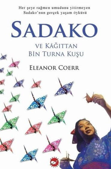 SADAKO VE KAĞITTAN BİR TURNA KUŞU