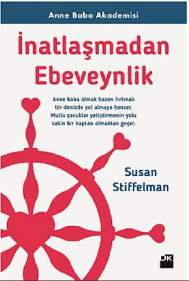 İNATLAŞMADAN EBEVEYNLİK