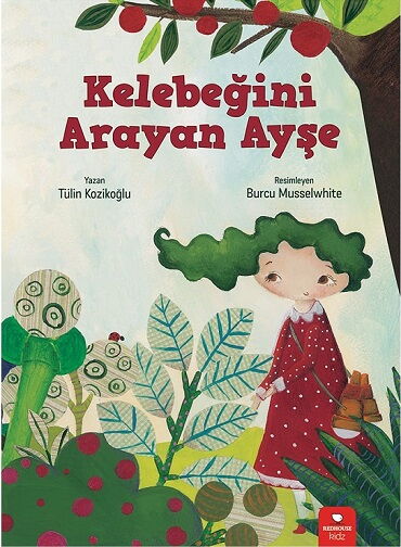 MERAKLI GEZGİNLER KELEBEĞİNİ ARAYAN AYŞE   