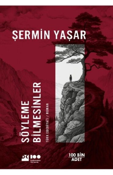 SÖYLEME BİLMESİNLER