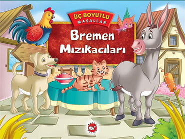 ÜÇ BOYUTLU MASALLAR BREMEN MIZIKACILARI 
