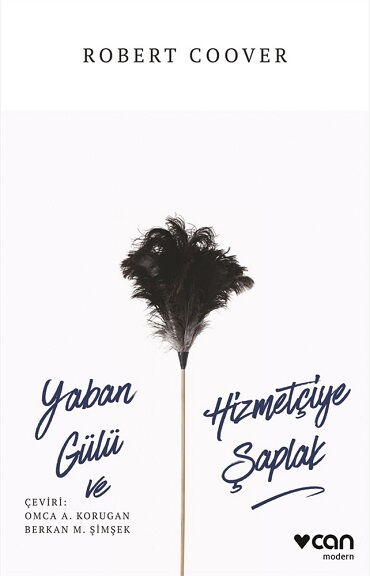 YABAN GÜLÜ VE HİZMETÇİYE ŞAPLAK