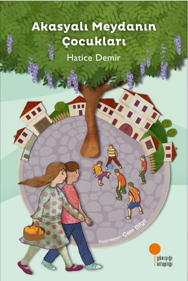AKASYALI MEYDANIN ÇOCUKLARI