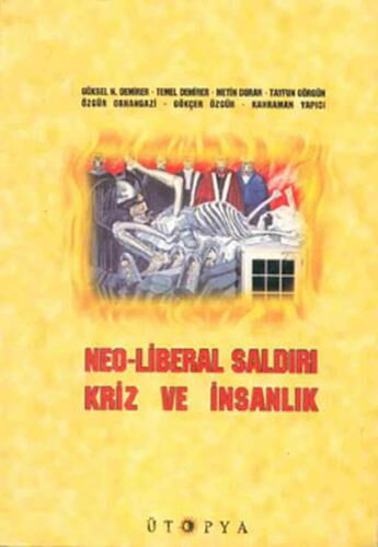 NEO LİBERAL SALDIRI KRİZ VE İNSANLIK