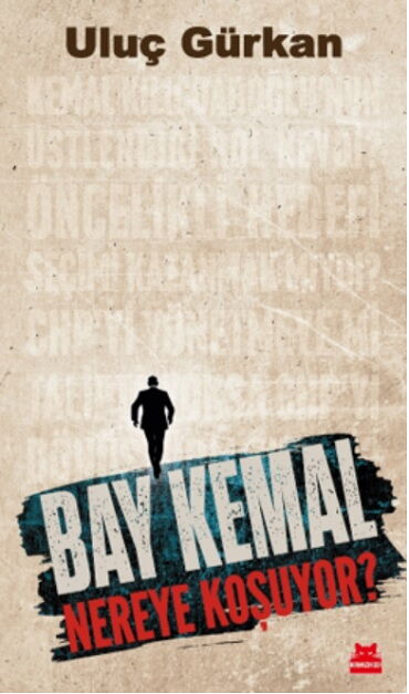 BAY KEMAL NEREYE KOŞUYOR