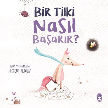 BİR TİLKİ NASIL BAŞARIR?