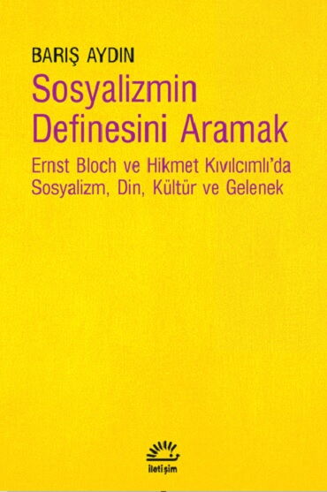 SOSYALİZMİN DEFİNESİNİ ARAMAK