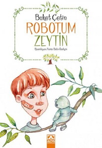 ROBOTUM ZEYTİN #1