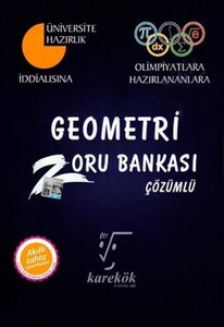 ÜNİVERSİTEYE HAZIRLIK GEOMETRİ ZORU BANKASI #1